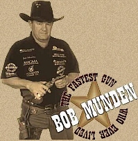 Bob Munden - The Fastest Fun Who Ever Lived